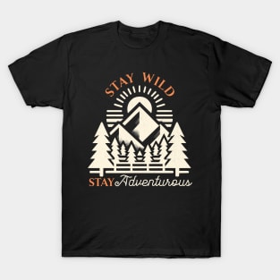 Stay Wild Stay Adventurous T-Shirt